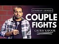 COUPLE FIGHTS | Gaurav Kapoor | Stand Up Comedy | Audience Interaction