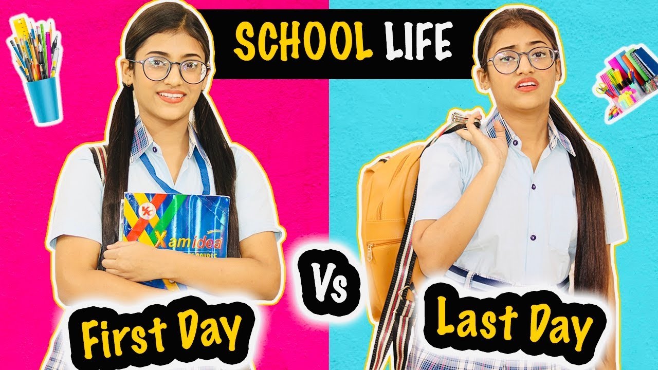 School Life : First Day Vs. Last Day | SAMREEN ALI