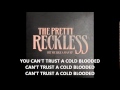 The Pretty Reckless - Cold Blooded (LYRICS ...