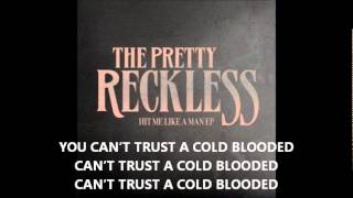 The Pretty Reckless - Cold Blooded (LYRICS)