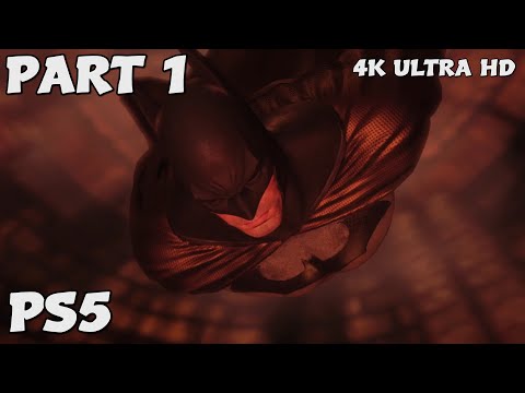 Batman Return to Arkham City Remastered PS5 4K Walkthrough Gameplay FULL GAME PART 1 No Commentary