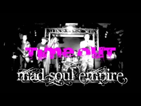 Mad Soul Empire - Time Out (Live)