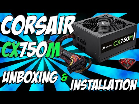 Corsair CX750M Power Supply Unboxing and Installation Modular