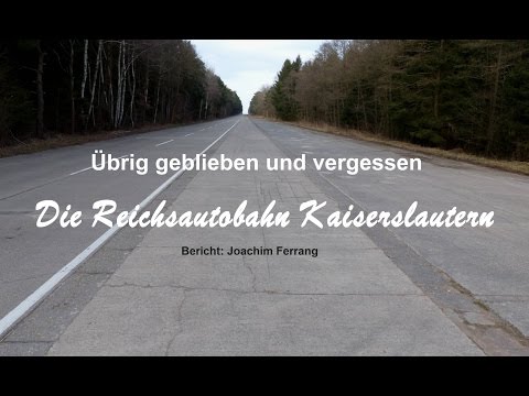 Die Reichsautobahn Kaiserslautern