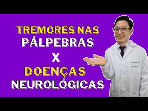 Já sentiu TREMORES nas PÁLPEBRAS? CUIDADO, pode ser uma DOENÇA NEUROLÓGICA.