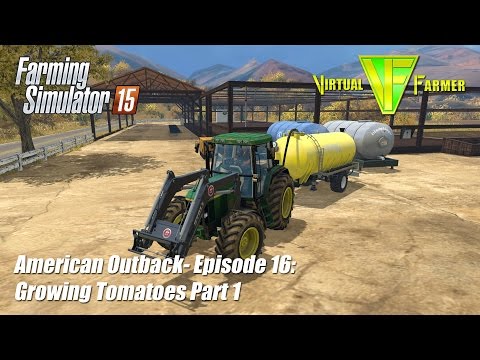 Let's Play Farming Simulator 15 - American Outback Ep16: Growing Tomatoes Part 1