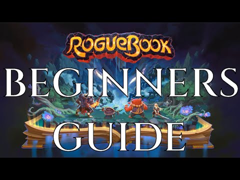 ROGUEBOOK BEGINNERS GUIDE - Gameplay Tutorial Lets Play Tips