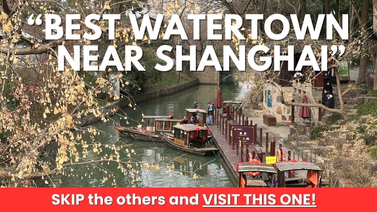 🚫Don’t Make THIS Mistake in Suzhou! SKIP ALL other Water Villages in SHANGHAI for THIS ONE!