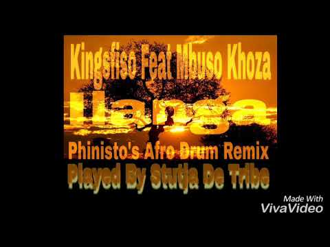 Kingsfiso Feat Mbuso Khoza - Ilanga (Phinisto's Afro Drum Remix)[Unfinished]Played By Stutja De Trib