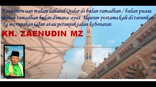 Download lagu Keistimewaan malam lailatul qodar di bulan ramadhan / bulan puasa || KH Zaenudin MZ mp3