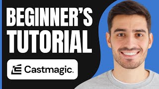How to Use Castmagic (2026) | Castmagic Tutorial
