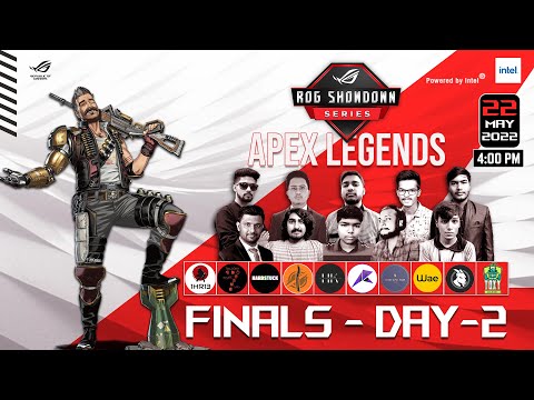 ASUS ROG - SHOWDOWN SERIES - 22nd May 2022 | APEX LEGENDS | GRAND FINALS - DAY 2