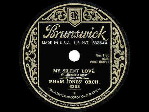 1932 HITS ARCHIVE: My Silent Love - Isham Jones (Billy Scott, vocal)
