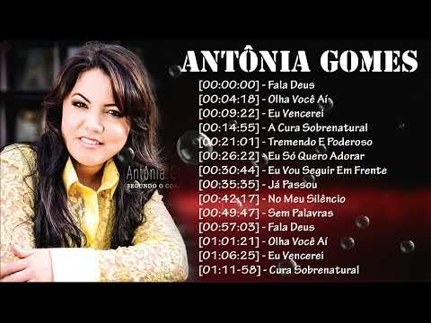 AS 20 MAIS TOCADAS - ANTÔNIA GOMES (ÁLBUM/TÁ CHORANDO PORQUÊ)