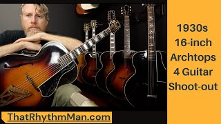 Video thumbnail for Four 1930s and 1930s Inspired 16-inch Archtops Compared (Gibson, D'Angelico, Trenier) by That Rhythm Man Guitars