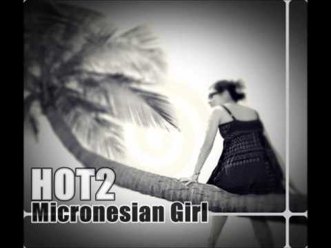 Hot2 - Micronesian Girl