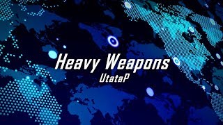Heavy Weapons【NCS/UtataP】【EDM/Vocal DubStep】