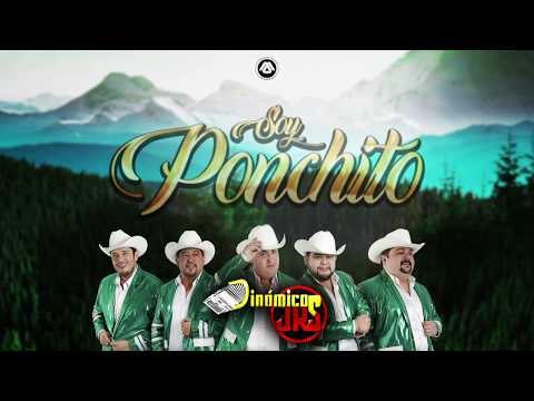 Dinámicos Jrs - Soy Ponchito (Video Lyric)