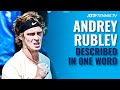 ATP Stars Describe Andrey Rublev In One Word! ?