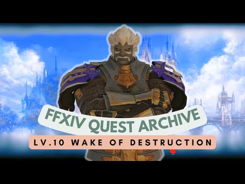 MARAUDER: Lv.10 Wake of Destruction // FFXIV Quest Archive