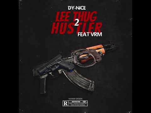 DY-NÏCE x VRM  - LEE THUG & HUSTLER 2