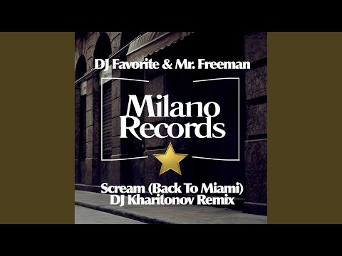 Scream (Back to Miami) (DJ Kharitonov Remix)