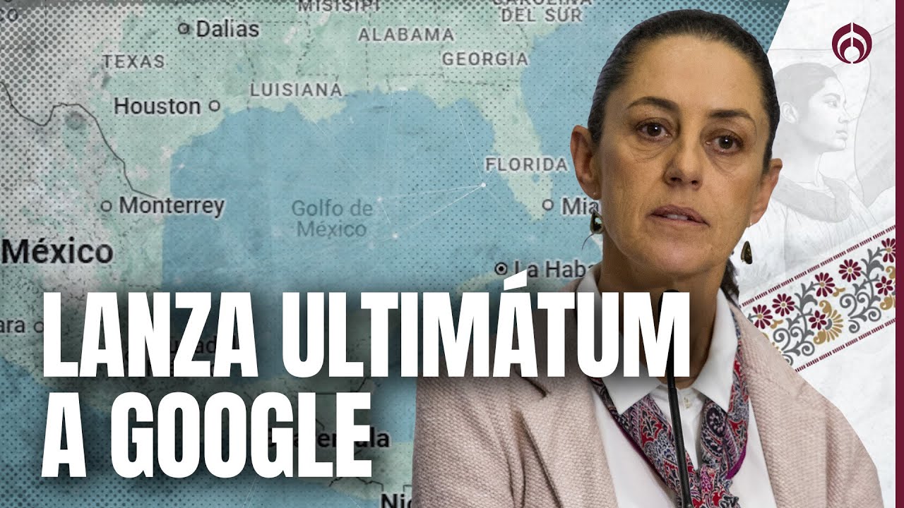 Así fue el tono de la carta de Sheinbaum a Google por el Golfo de México