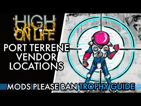 High on Life [PS5] - Port Terrene ALL Shop Locations | Mods Please Ban Trophy Guide