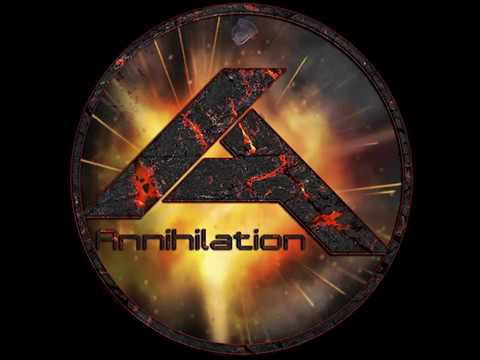 Annihilating vip - Execrate (The 2018 Annihilation Anthem)