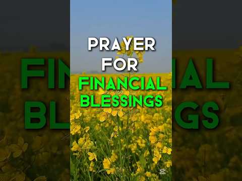 Prayer for Financial Blessings.#godbibleandme #shortprayers #prayer