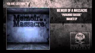 Paranoid Suicide | Memoir of a Massacre