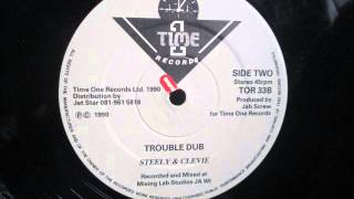Steely & Clevie - Trouble Dub 1990. (12" Reggae)