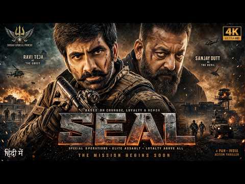 SEAL | Ravi Teja, Sanjay Dutt | New (2026) Released Hindi Action Thriller Movie | Full HD