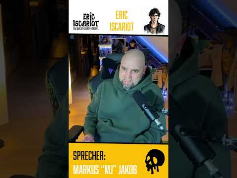 Eric Iscariot stellt sich vor!