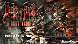 Deeds of Flesh-Eradication Pods(official)
