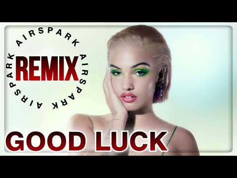 [REMIX] MABEL, JAX JONES, GALANTIS - GOOD LUCK (AIRSPARK REMIX)