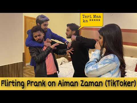 Flirting Prank On Tik Tok Couple Aiman Zaman \u0026 Mujtaba Lakhani | Prank in Pakistan