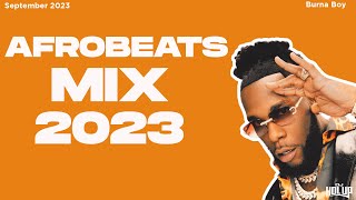 Afrobeats Mix September 2023 | Best of Afrobeats September 2023