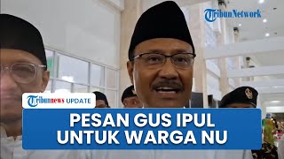Tanggapi Dinamika Internal NU, Gus Ipul: Warga Nahdliyin Tenang, Jangan Terprovokasi Berita Palsu