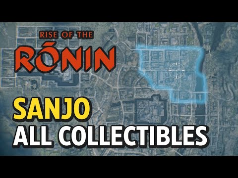 Rise of the Ronin - SANJO - All Collectible Locations