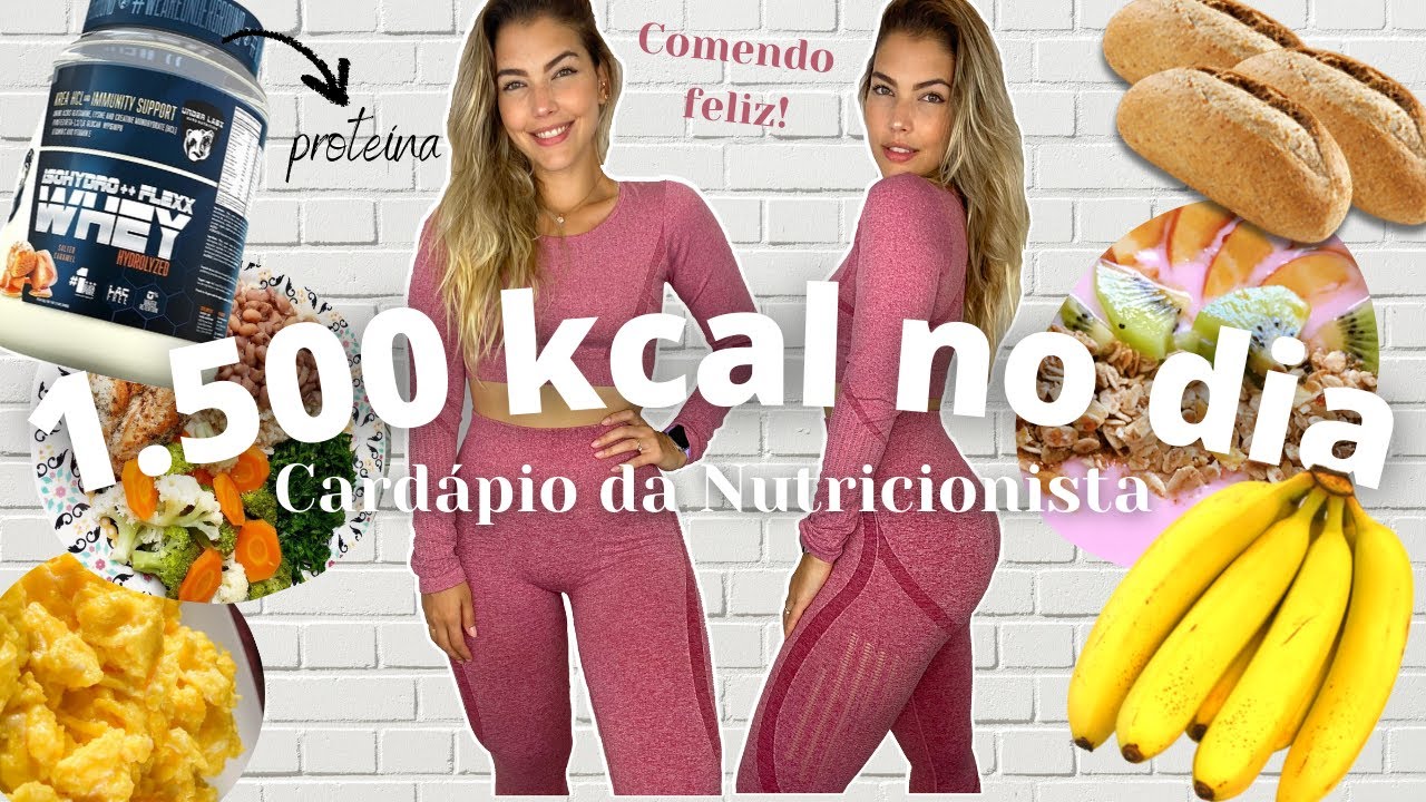 O QUE EU COMO EM UM DIA 1500KCAL | CARDÁPIO NUTRICIONISTA