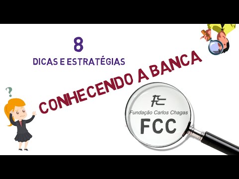 Conhecendo a Banca FCC. (8 Dicas e Estratégias)