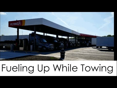 FUELING UP WHILE TOWING: Diesel & Gas