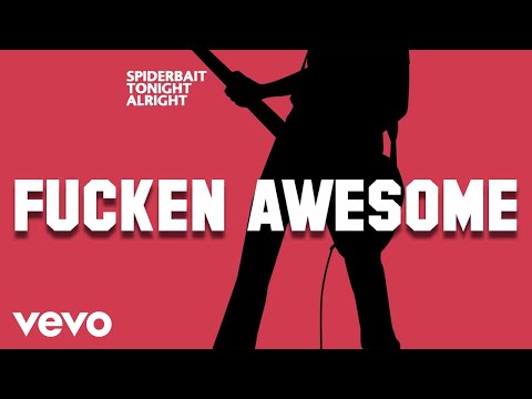 Spiderbait - Fucken Awesome (Official Audio)