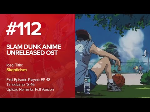 Slam Dunk Unreleased OST (112) - Skepticism