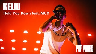 KEIJU - Hold You Down feat. MUD (Live at POP YOURS 2023)