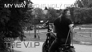MY WAY IS THE HOLY GRAIL © 2020 THE V.I.P™