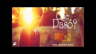 Que Paso? C3 Ft. DxBaby (Prod.By Delirious Music - GR)