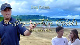 Download lagu FROM BANYUWANGI WITH LOVE (FBWL) -   mp3