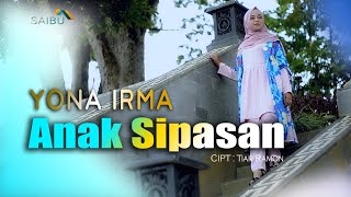 Download lagu Yona Irma  ANAK SIPASAN (  Music ) mp3